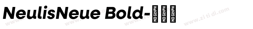 NeulisNeue Bold字体转换 NeulisNeue Bold字体转换